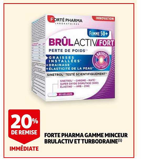 forte pharma gamme minceur brulactiv et turbodraine 20% de remise immédiate