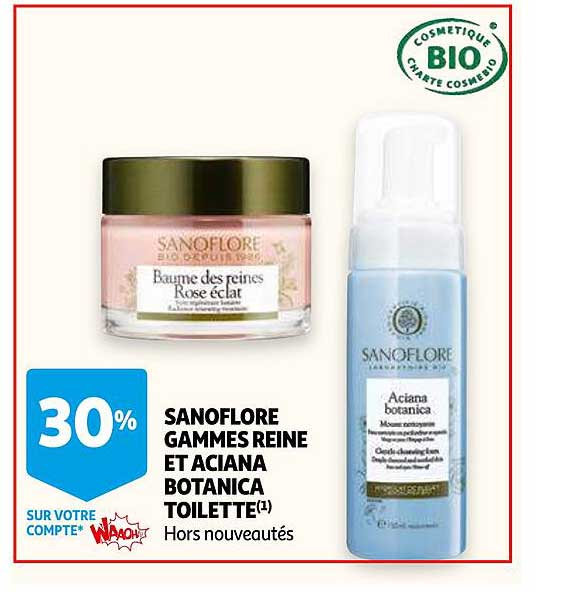 sanoflore gammes reine et aciana botanica toilette
