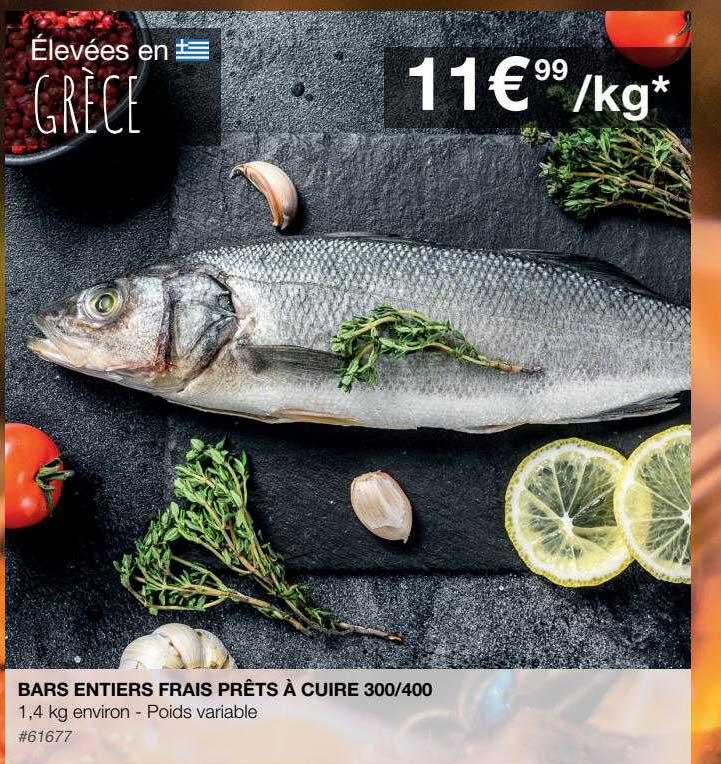 bars entiers frais prêts à cuire 300-400