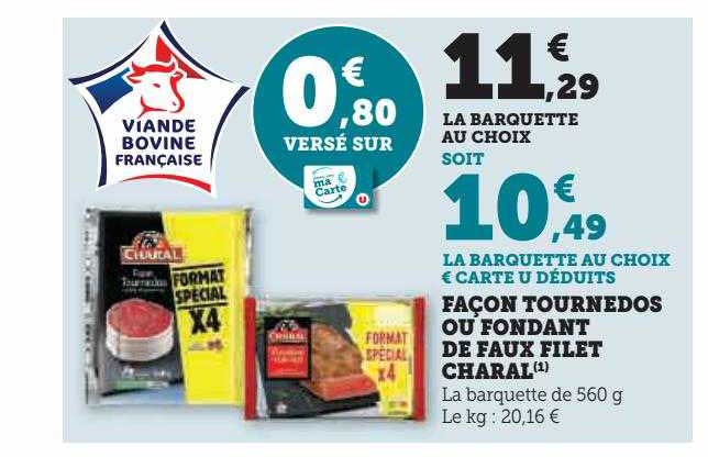 façon tournedos ou fondant de faux filet charal