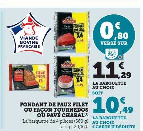 fondant de faux filet ou façon tournedos ou pavé charal