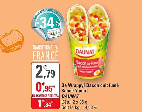 Be Wrappy! Bacon Cuit Fumé Sauce Yaourt Daunat