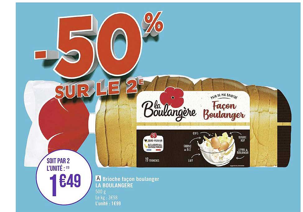 brioche façon boulanger la boulangere -50% sur le 2e