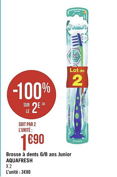 brosse à dents 6 8 ans junior aquafresh -100% sur le 2e
