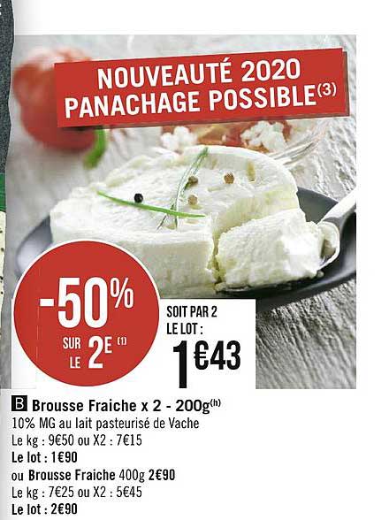 brousse fraiche x 2 200g -50% sur le 2e