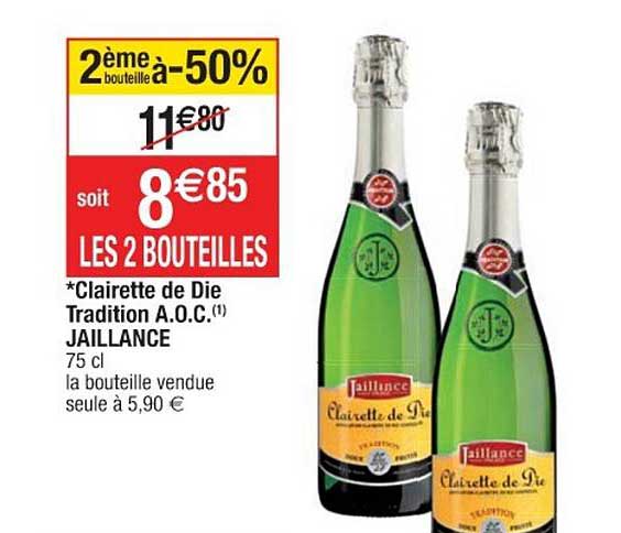 clairette de die tradition a.o.c. jaillance 2ème bouteille à -50%