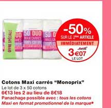 Cotons Maxi Carrés Monoprix -50% Sur Le 2ème Article