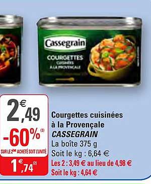 Courgette Cuisinées à La Provençale Cassegrain -60% Sur Le 2ème Acheté