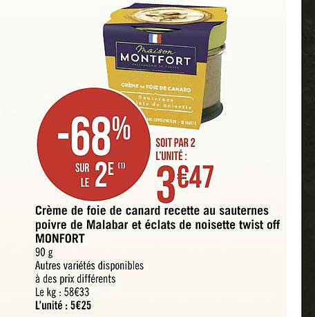 crème de foie de canard recette au sauternes poivre de malabar et éclats de noisette twist off monfort -68% sur le 2e