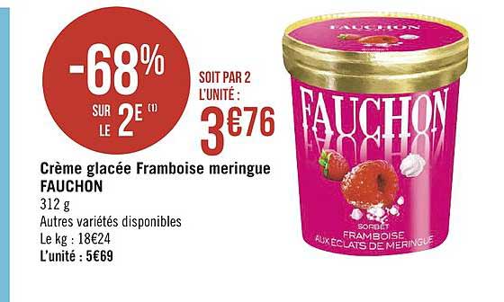 crème glacée framboise meringue fauchon -68% sur le 2e