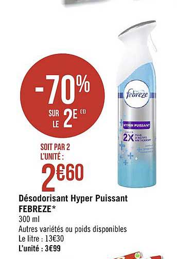 désodorisant hyper puissant febreze -70% sur le 2e