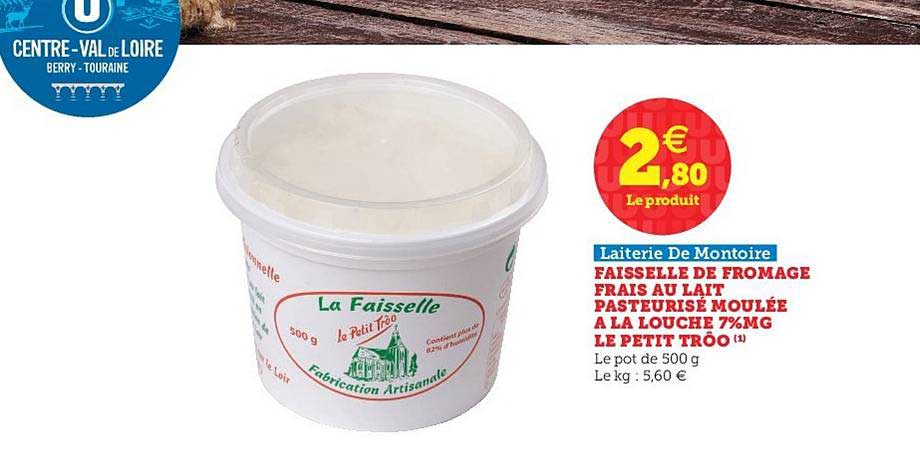 Faisselle De Fromage Frais Au Lait Pasteurisé Moulée à La Louche 7%mg Le Petit Trôo Laiterie De Montoire