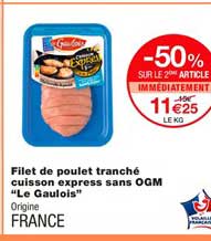 filet de poulet tranché cuisson express sans ogm le gaulois -50% sur le 2ème article