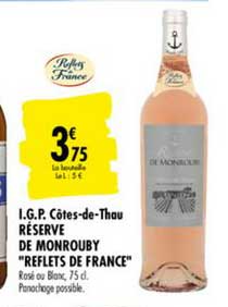 i.g.p. côtes de thau réserve de monrouby reflets de france