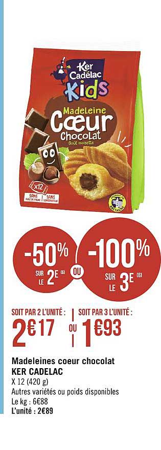 madeleines coeur chocolat ker cadelac -50% sur le 2e ou -100% sur le 3e