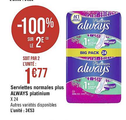 serviettes normales plus always platinium -100% sur le 2e