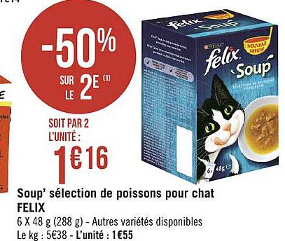 soup' sélection de poisssons pour chat felix -50% sur le 2e