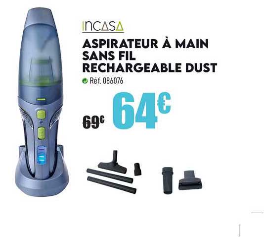 aspirateur à main sans fil rechargeable dust incasa