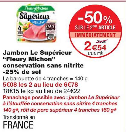 jambon le supérieur "fleury michon" conservation sans nitrite -25% de sel