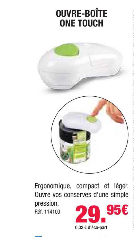 ouvre-boîte one touch