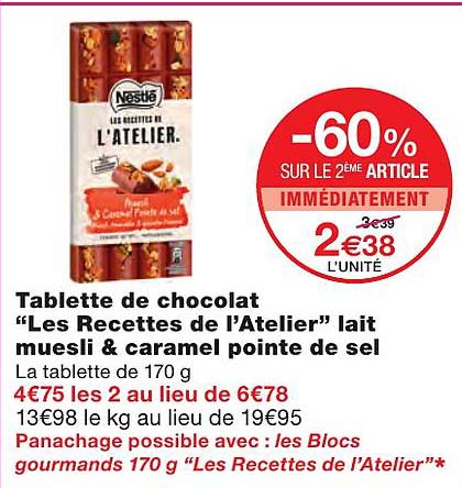 tablette de chocolat "les recettes de l'atelier" lait muesli & caramel pointe de sel