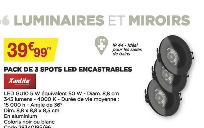 pack de 3 spots led encastrables xanlite