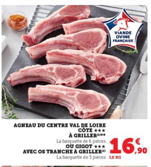 agneau du centre val de loire côte à griller ou gigot avec os tranche à griller