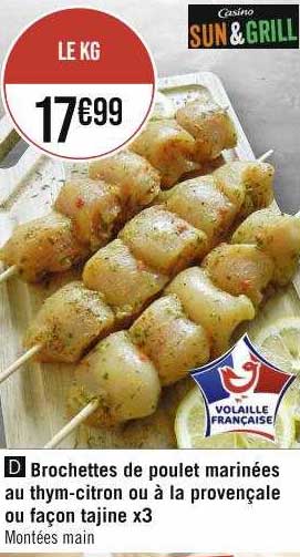 brochettes de poulet marinées au thym-citron ou à la provençale ou façon tajine x3
