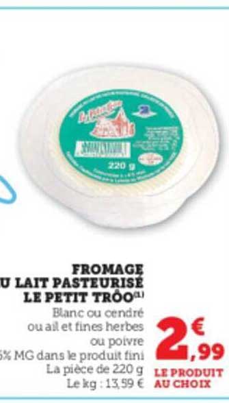 fromage u lait pasteurisé le petit trôo