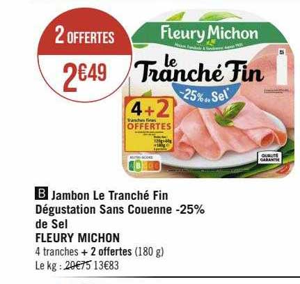 jambon le tranché fin dégustation sans couenne -25% de sel fleury michon