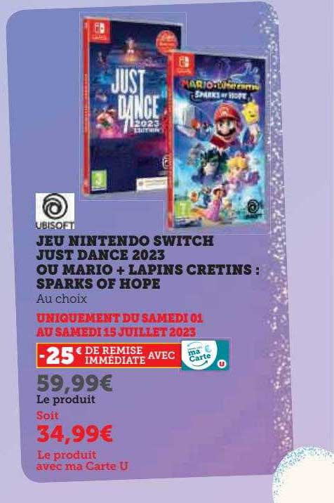 Jeu Nintendo Switch Just Dance 2023 Ou Mario + Lapins Crétins : Sparks Of Hope
