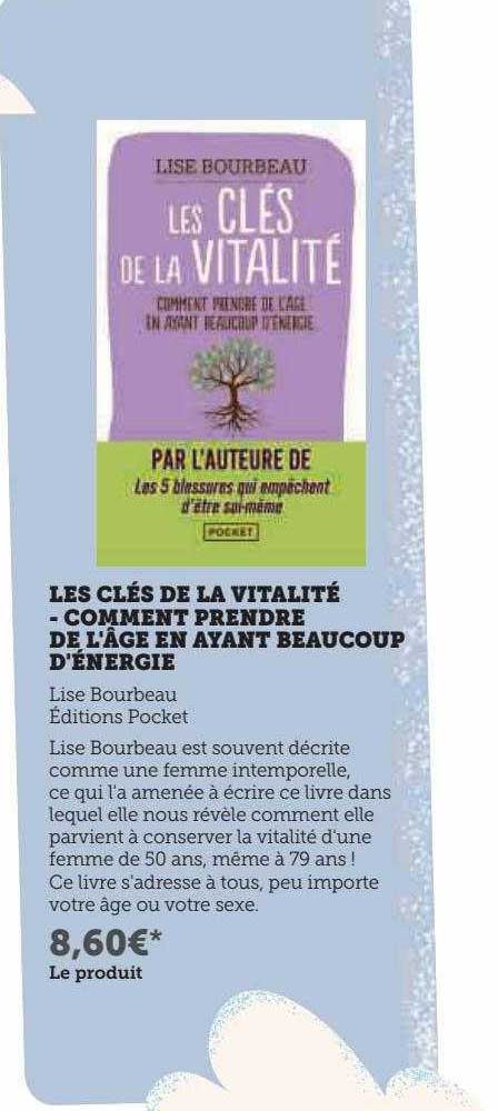 les clés de la vitalité - comment prendre de l'âge en ayant beaucoup d'énergie