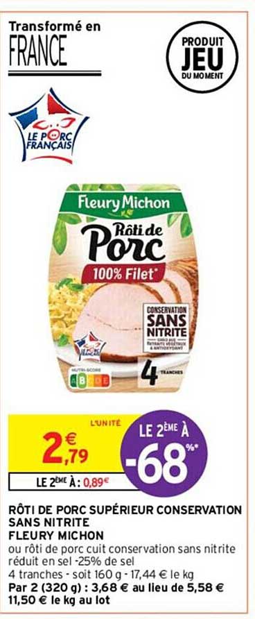 rôti de porc supérieur conservation sans nitrite fleury michon