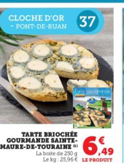tarte briochée gourmande sainte-maure-de-touraine