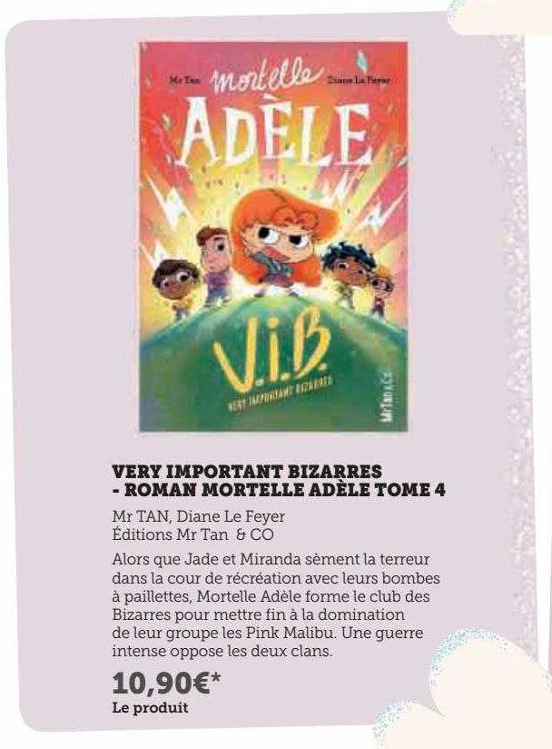 very important bizarres - roman mortelle adèle tome 4