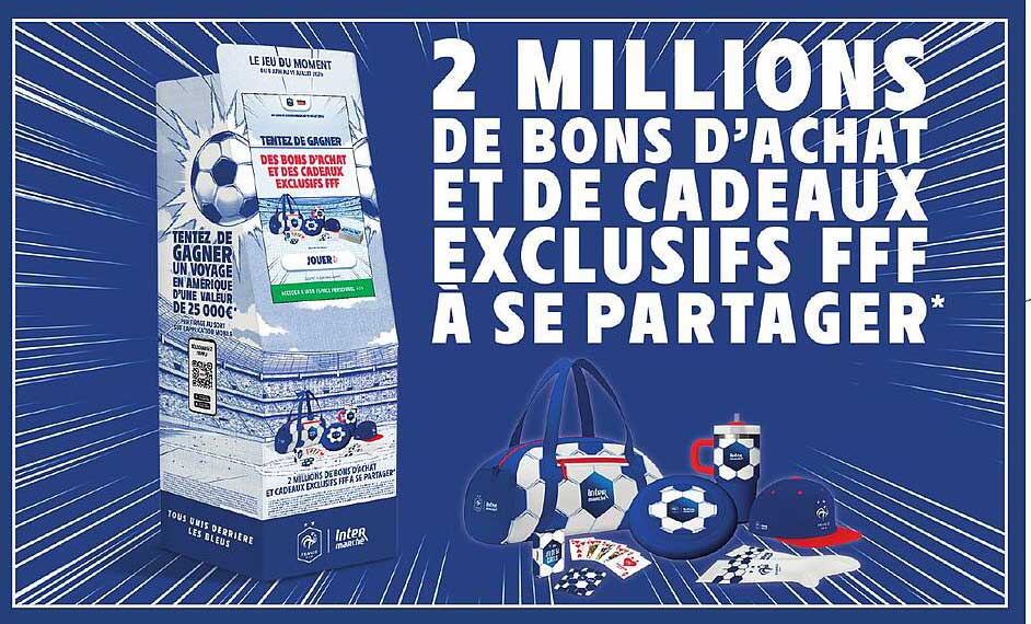 2 MILLIONS DE BONS D’ACHAT ET DE CADEAUX EXCLUSIFS FFF À SE PARTAGER