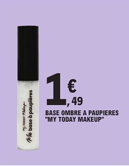 BASE OMBRE A PAUPIERES "MY TODAY MAKEUP
