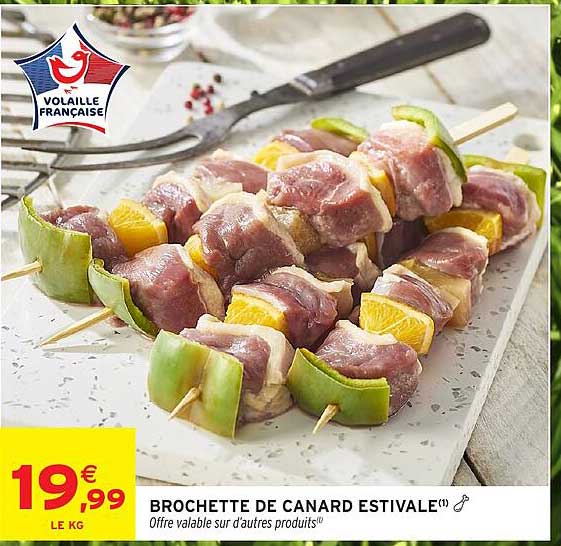 BROCHETTE DE CANARD ESTIVALE