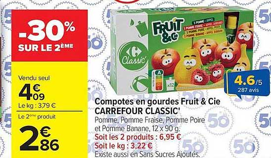 CARREFOUR CLASSIC' Compotes en gourdes Fruit & Cie