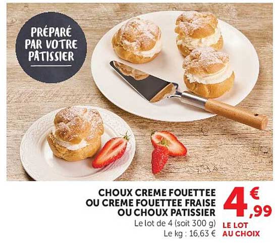 CHOUX CREME FOUETTEE OU CREME FOUETTEE FRAISE OU CHOUX PATISSIER