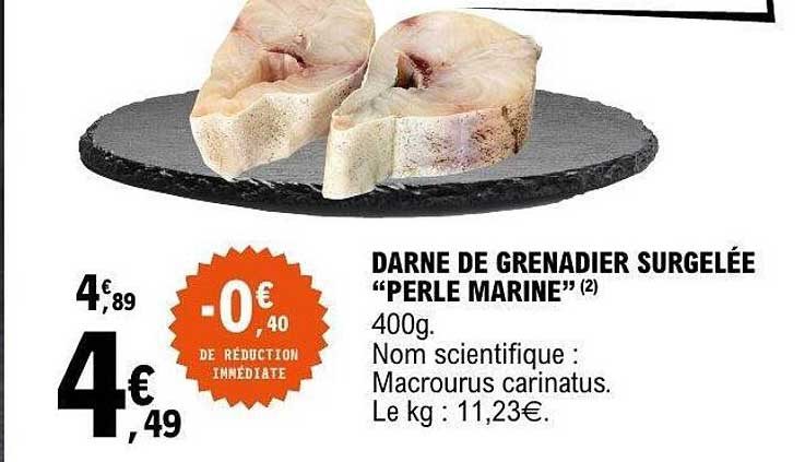 DARNE DE GRENADIER SURGELÉE