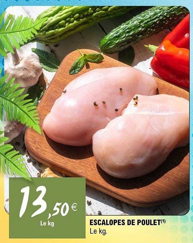 ESCALOPES DE POULET