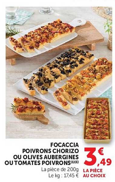 FOCACCIA POIVRONS CHORIZO OU OLIVES AUBERGINES OU TOMATES POIVRONS