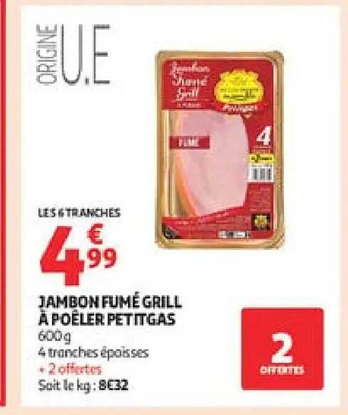 JAMBON FUMÉ GRILL À POÊLER PETITGAS