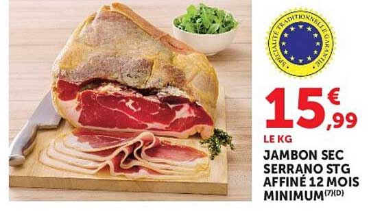 JAMBON SEC SERRANO STG AFFINÉ 12 MOIS MINIMUM