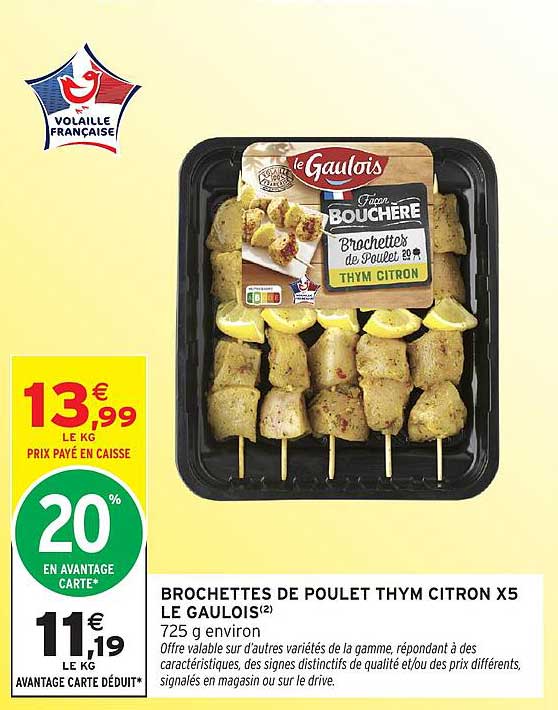 Le Gaulois Brochettes de Poulet thym citron