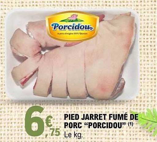 Porcidou Pied Jarret Fumé de Porc