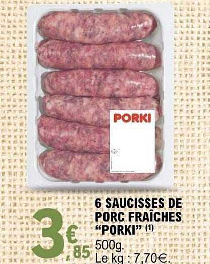 PORKI 6 SAUCISSES DE PORC FRAÎCHES