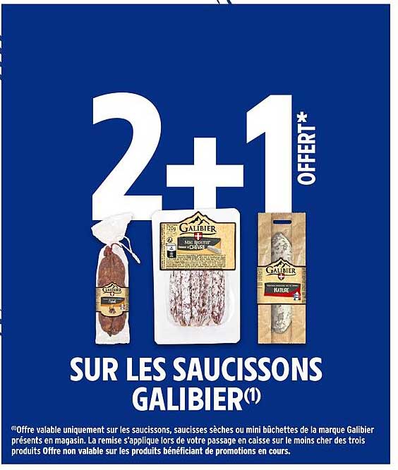 SUR LES SAUCISSONS GALIBIER