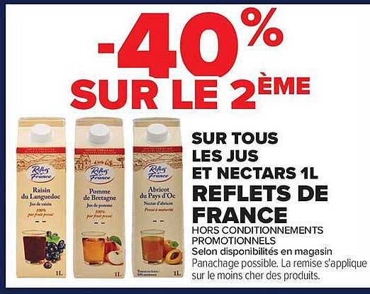 SUR TOUS LES JUS ET NECTARS 1L REFLETS DE FRANCE